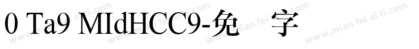 0 Ta9 MIdHCC9字体转换